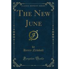 The New June (Classic Reprint)
