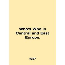 Whoa Who in Central and East Europe. In English.
