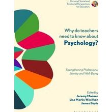 Why Do Teachers Need To Know About Psychology Strengthening Professional Identit