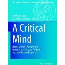 A Critical Mind: Hanns Ullrich's Footprint in Internal Market Law, Antitrust and