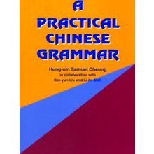 A Practical Chinese Grammar