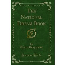 The National Dream Book (Classic Reprint)