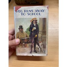 RARE* 1933 NANCY HAYES "PEG RUNS AWAY TO SCHOOL" FICTION HARDBACK BOOK (P4)