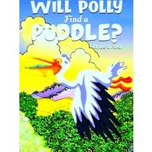 Will Polly Find A Puddle