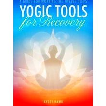 Yogic Tools For Recovery