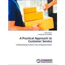 A Practical Approach to Customer Service