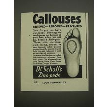 1944 Dr. Scholl's Zino-Pads Ad - Callouses relieved - removed - prevented