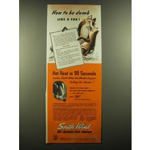 1947 South Wind 90-Second Car Heater Ad - How to be dumb like a fox!