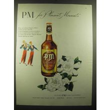 1947 PM Whiskey Ad - PM for Pleasant Moments
