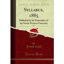 Syllabus, 1885, Vol. 1 (Classic Reprint)