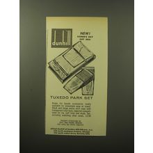 1960 Dunhill Tuxedo Park Set Advertisement - New! Father's Day gift idea