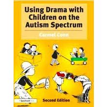 Using Drama With Children On The Autism Spectrum - Carmel Conn