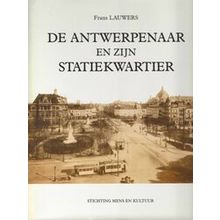 De Antwerpenaar En Zijn Statiekwartier
