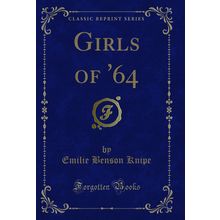 Girls of '64 (Classic Reprint)