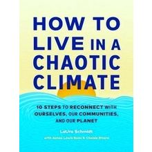 How to Live in a Chaotic Climate