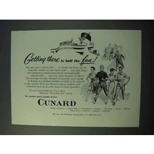 1953 Cunard Cruise Ad - Getting There is Half the Fun