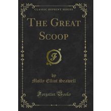The Great Scoop (Classic Reprint)