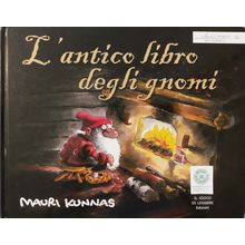 L'ANTICO LIBRO DEGLI GNOMI de MAURI KUNNAS in ITALIAN THE ANCIENT BOOK OF GNOMES