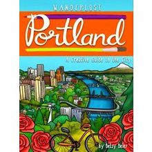 Wanderlust Guides Wanderlust Portland