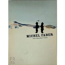 The Fahrenheit Twins - Michel Faber