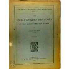 Das Quellwunder des Moses in der Altchristlichen Kunst - Erick Becker