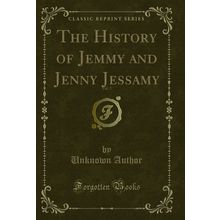 The History of Jemmy and Jenny Jessamy, Vol. 2 (Classic Reprint)