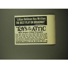 1960 Toys in the Attic Play Ad - Lillian Hellman has written the best play