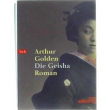 Die Geisha - Arthur Golden
