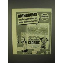 1941 Clorox Bleach Ad - Bathrooms Harbor Germs