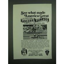 1971 Pioneer Village, Minden Nebraska Ad - What Made America Great