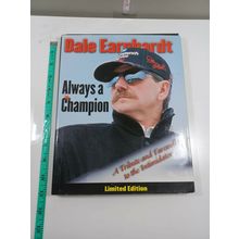 always a champion dale earnhard limited edition 2001 hardback/dust jacket