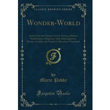 Wonder-World (Classic Reprint)