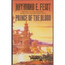 Prince of the Blood, by Raymond E Feist. Riftwar 5