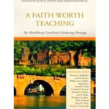 A Faith Worth Teaching