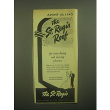 1945 The St. Regis Hotel Ad - The St. Regis Roof for your dining and dancing
