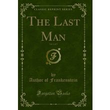 The Last Man, Vol. 2 of 3 (Classic Reprint)