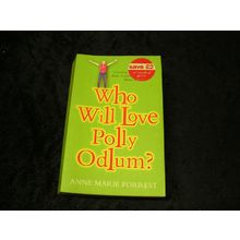 Who will Love Polly Odlum by Anne Marie forrest