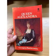 1972 QUEEN ALEXANDRA GEORGINA BATTISCOMBE ROYALTY ILLUSTRATED PB BOOK (P3)