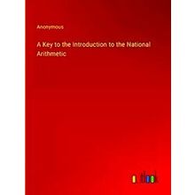 A Key To The Introduction To The National Arithmetic