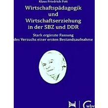Wirtschaftspadagogik Und Wirtschaftserziehung In Der Sbz Und Ddr