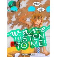 Wave, Listen to Me! 6