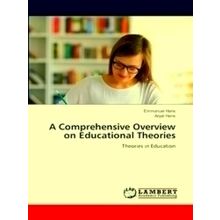 A Comprehensive Overview on Educational Theories