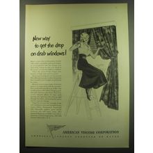 1949 American Viscose Corporation Ad - New Way to get the drop on drab windows