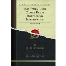 1983 Yampa River Cobble Reach Morphology Investigation: Final Report