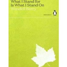 What I Stand for Is What I Stand On
