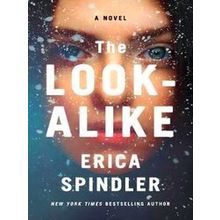 The Look-Alike - Erica Spindler