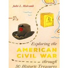Aaslh Exploring America's Historic Treasures Exploring The American Civil War Th