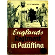 Englands Regiment in Palastina by Gert Winsch
