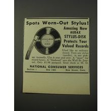 1953 National Consumer Services Audax Stylus-Disk Ad - Spots worn-out stylus