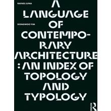 A Language Of Contemporary Architecture